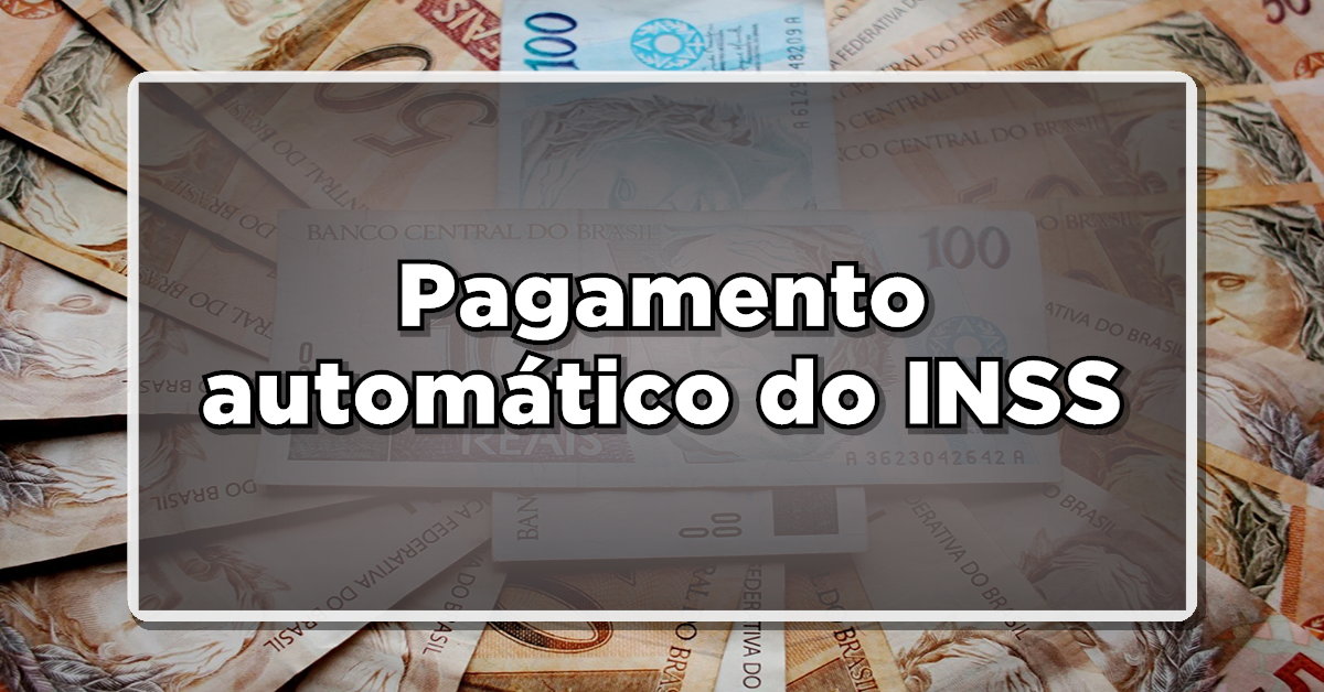 INSS VAI PAGAR Automaticamente valores na conta dos Aposentados – Veja as últimas notícias agora que saíram