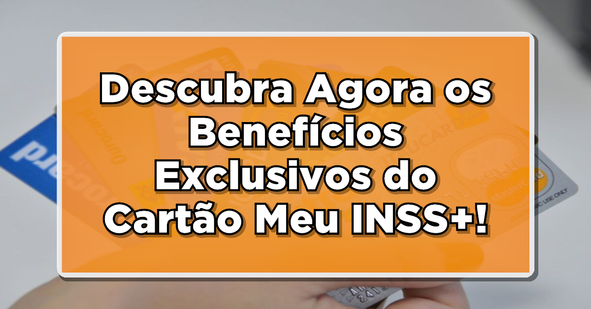 Cartão Meu INSS+