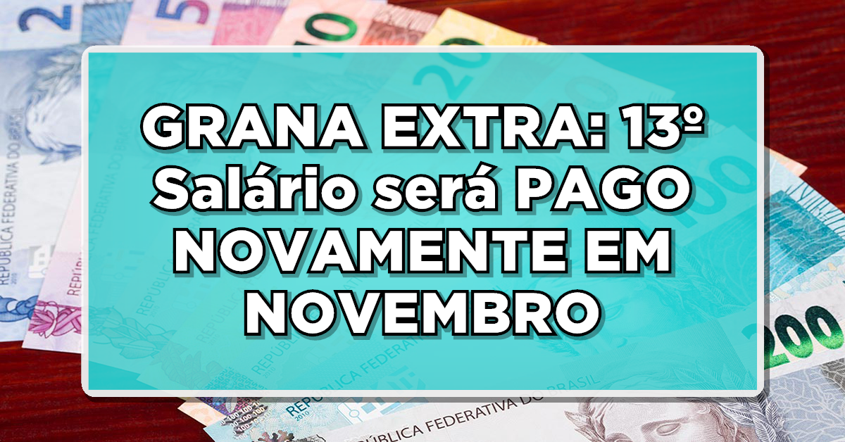 INSS CONFIRMA! SAIU NO DIÁRIO 13º SALÁRIO SERÁ PAGO NOVAMENTE EM NOVEMBRO 2023 EM PARCELA ÚNICA; Veja quem recebe agora