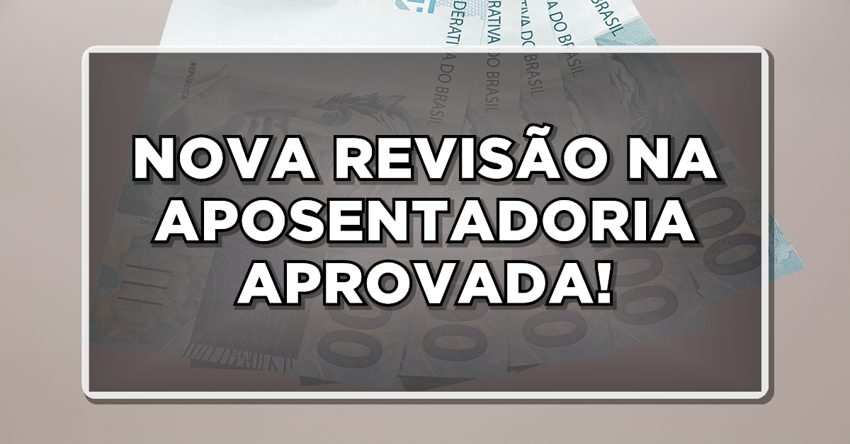 URGENTE: STF Aprova Revisão para Quem Se Aposentou Antes de 2008 – Salários terão AUMENTO!