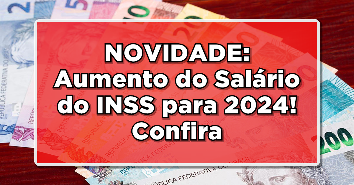 Previsto Aumento do Salário Mínimo em 2024: O que Esperar?