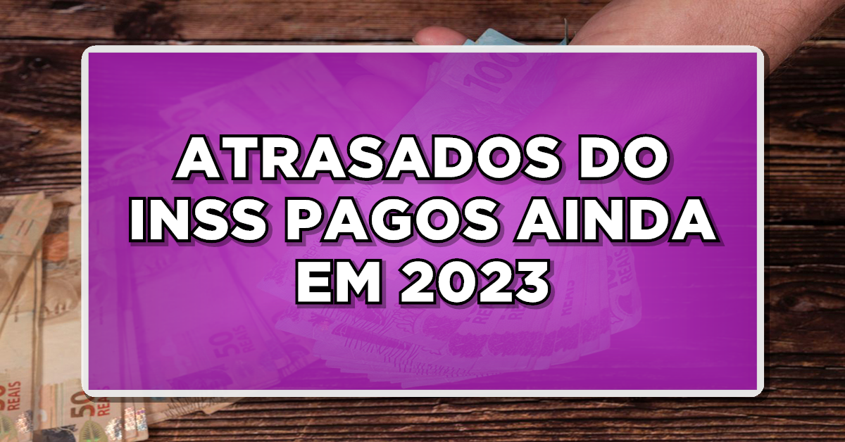 atrasados do inss