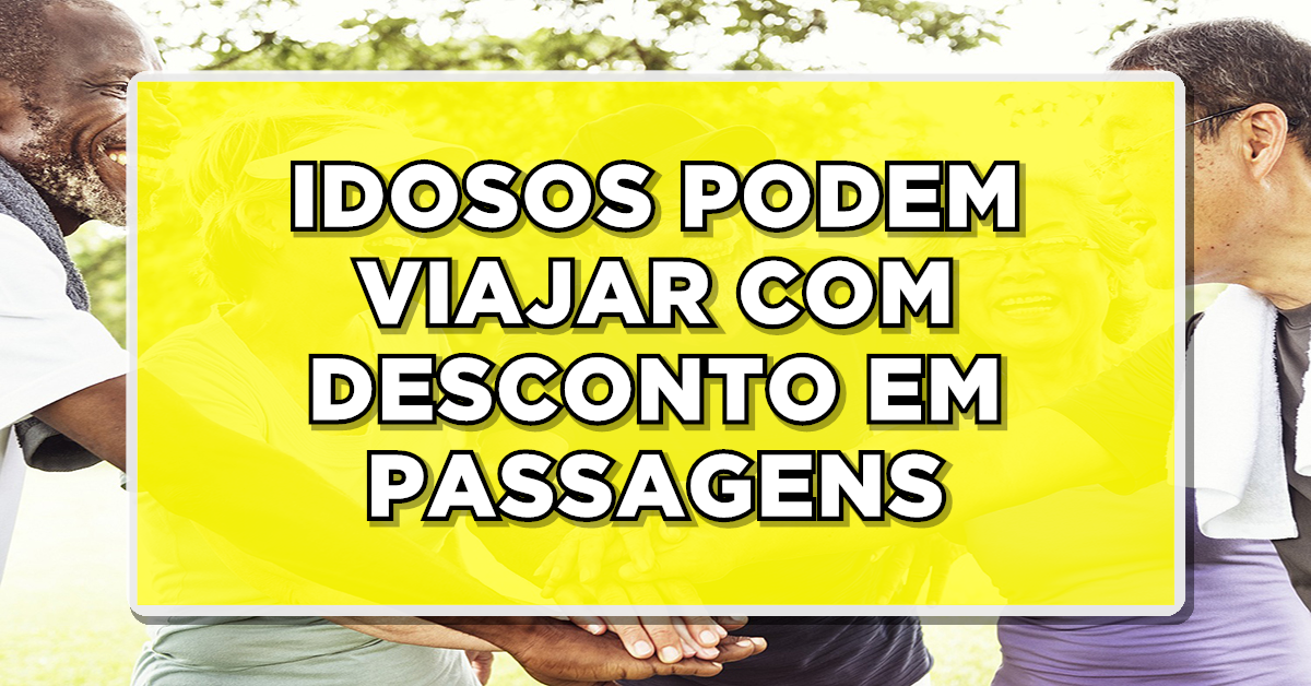 Idosos podem viajar mais barato