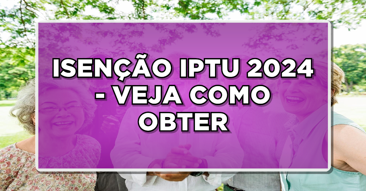 Isenção IPTU 2024
