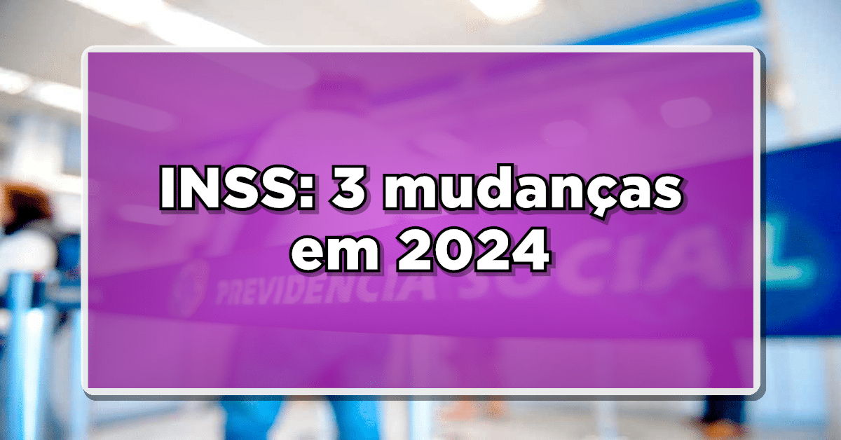 NOVOS PAGAMENTOS! VITÓRIA dos APOSENTADOS do INSS: 3 mudanças BOAS em 2024!