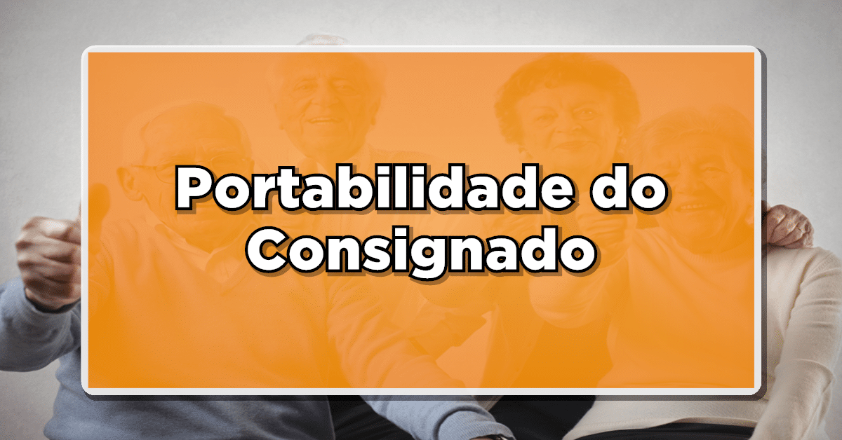 Portabilidade do Empréstimo Consignado: Solução Segura para Finanças Pessoais?