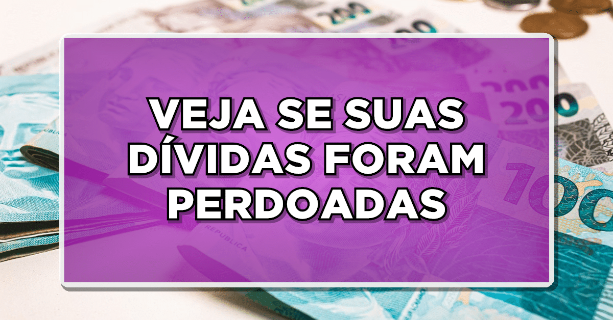 Confirme se sua dívida foi perdoada pelo Desenrola Brasil – Saiba mais