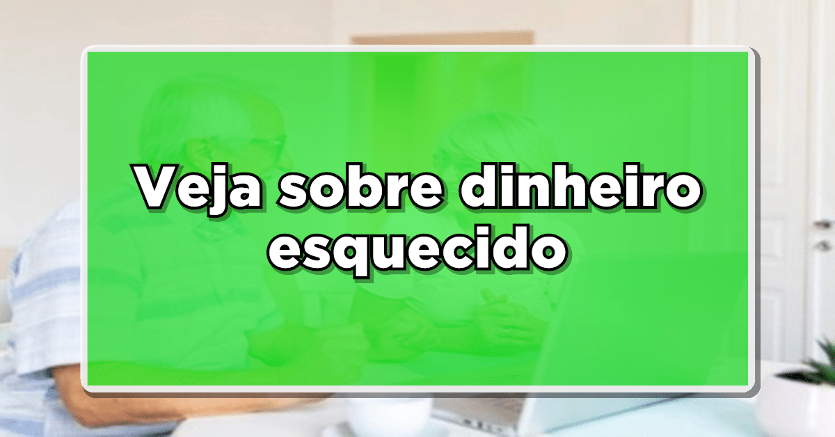 Resgate Seu Dinheiro Extra: R$ 7,5 Bilhões em Contas Inativas Esperando por Você!