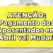 Veja tudo sobre o pagamento dos aposentados e pensionistas do INSS