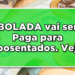 BOLADA vai ser paga para Aposentados. Veja!