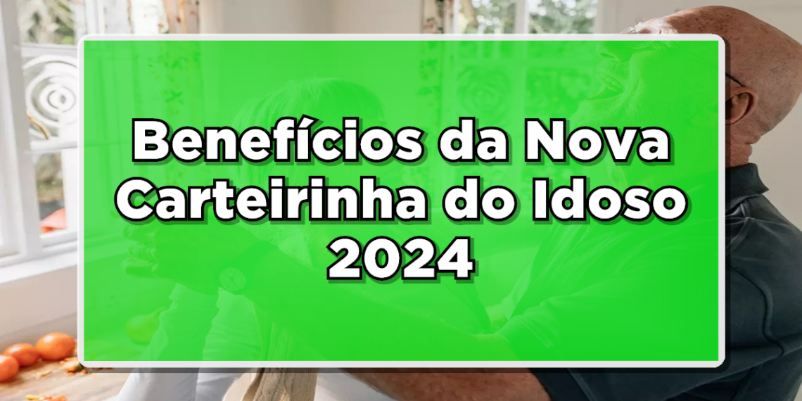 carteirinha do idoso 2024