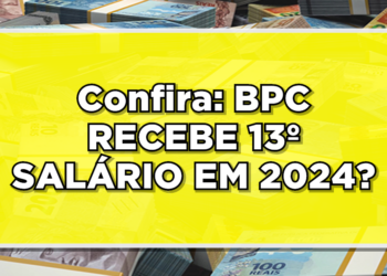 Descubra se BPC recebe 13º salário.