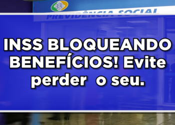Descubra tudo o que pode bloquear a aposentadoria do INSS!