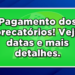 Descubra a data de pagamento dos precatórios.