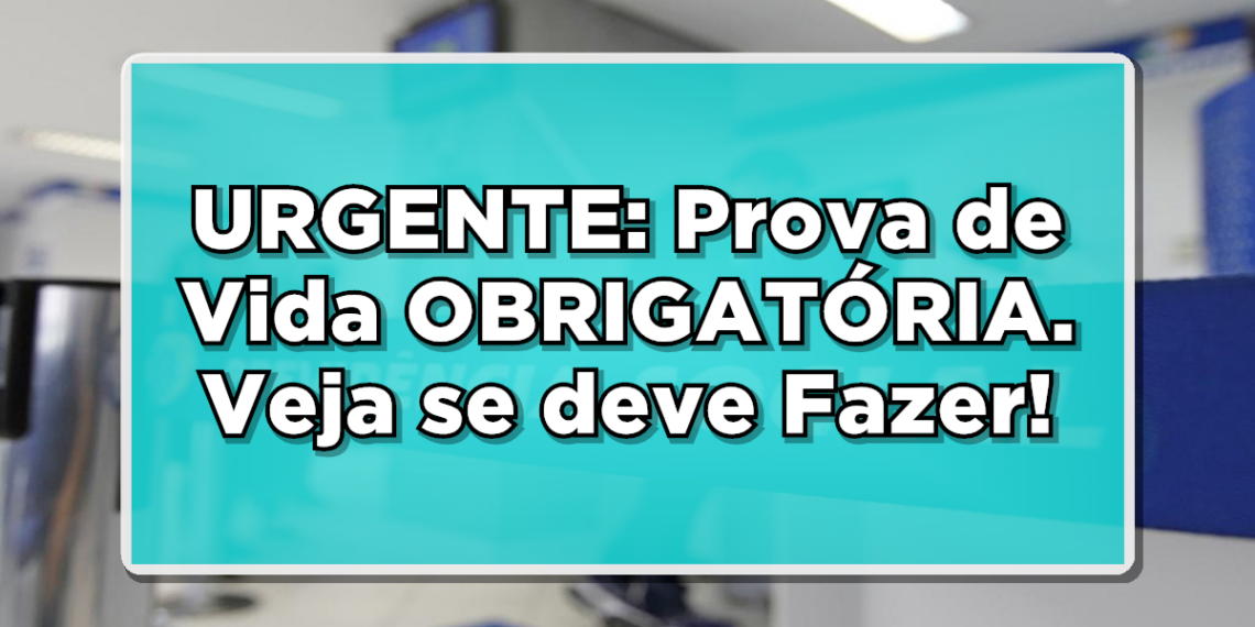 Confira sobre prova de vida abril
