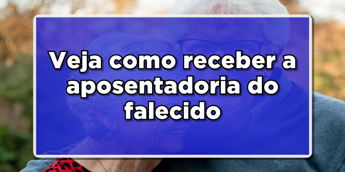 A seguir, veja informações simples para saber como receber aposentadoria de falecido.