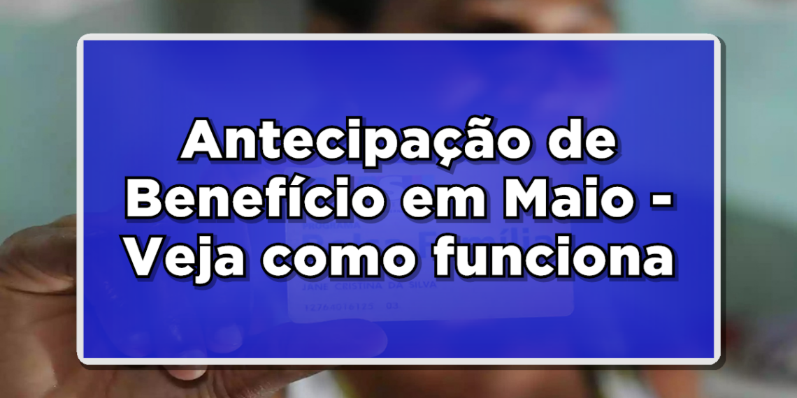 Pagamento do Bolsa Família antecipado