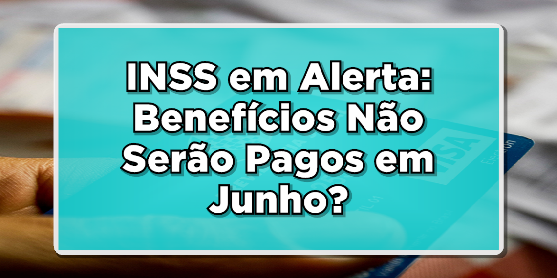 Aposentado sem salário em junho